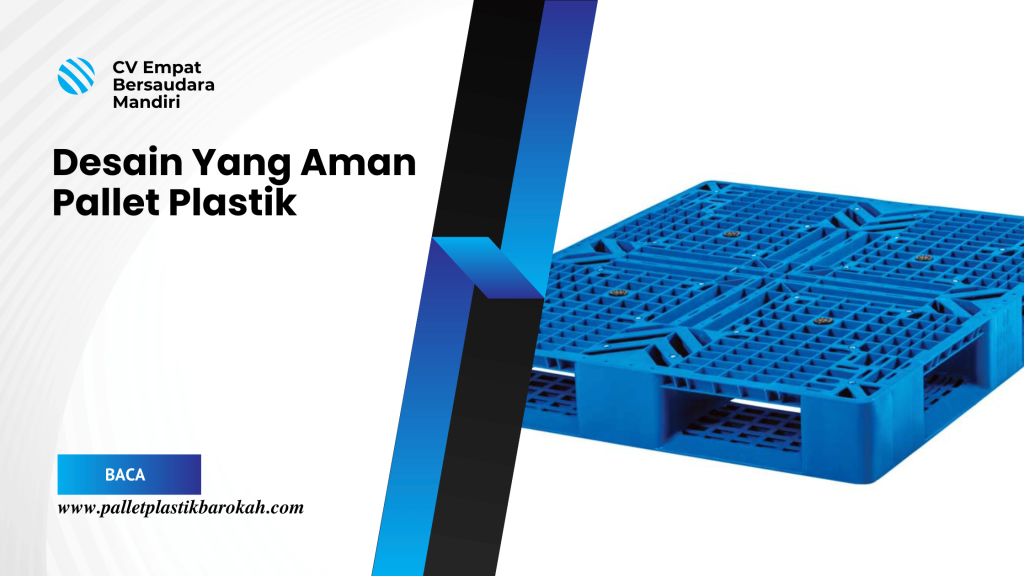 Desain Yang Aman Pallet Plastik