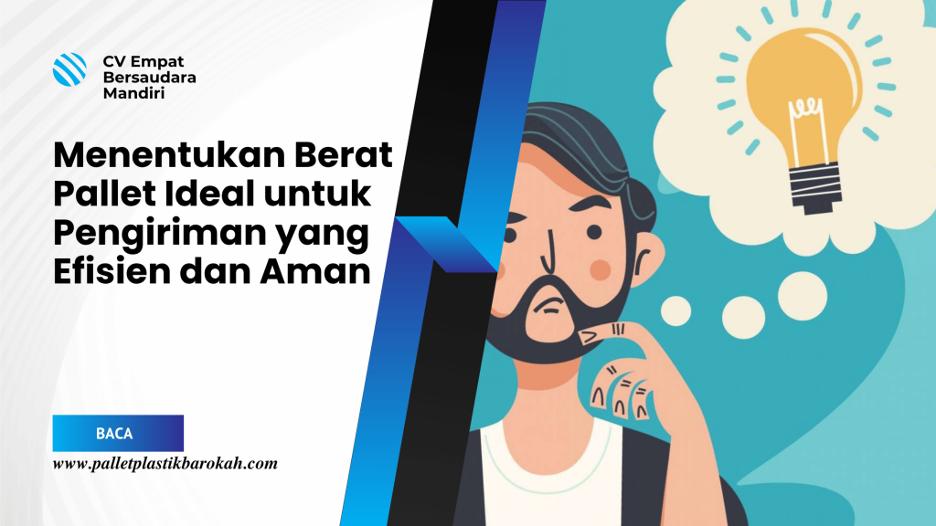 Menentukan Berat Pallet Ideal untuk Pengiriman yang Efisien dan Aman